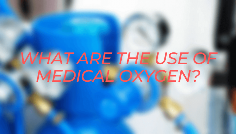 Use of Medical Oxygen